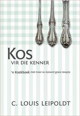 Kos vir die Kenner :: C. Louis Leipoldt